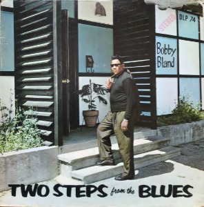 BOBBY BLAND - Two Steps From The Blues (&quot;조용필 Lead Me On 원곡&quot;)