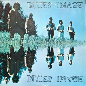 BLUES IMAGE - Blues Image (&#039;69 LP US 60s PSYCH BLUES ROCK) &quot;Reality Does Not Inspire/Leaving My Troubles Behind&quot;