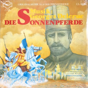 DIE SONNENPFERDE (Georges Delerue) - OST (Originalmusik Aus Der Fernsehserie)