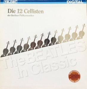 BEATLES / Die 12 Cellisten der Berliner Philharmoniker - The Beatles in Classic