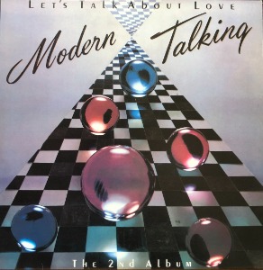 MODERN TALKING - THE 2ND ALBUM / LET&#039;S TALK ABOUT LOVE