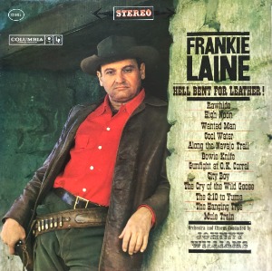 FRANKIE LAINE - Hell Bent For Leather (&quot;Rawhide/High Noon&quot;)