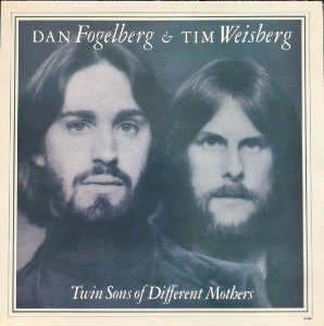 Dan Fogelberg &amp; Tim Weisberg - Twin Sons Of Different Mothers
