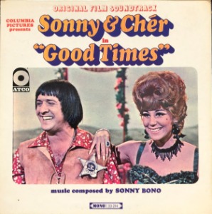SONNY &amp; CHER - SONNY &amp; CHER IN GOOD TIMES (&quot;GATE VINTAGE 1967 Original Soundtrack&quot;)