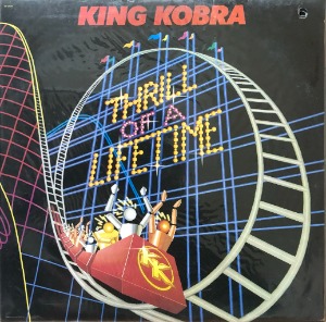 KING KOBRA - THRILL OF A LIFETIME (미개봉)
