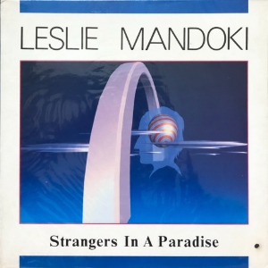 LESLIE MANDOKI - Strangers In A Paradise (미개봉)