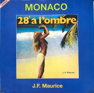 JEAN FRANCOIS MAURICE - MONACO/28 A L&#039;OMBRE (&quot;앨범&quot;)