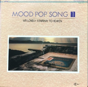 MOOD POP SONG - 1 (MR.LONELY/STAIRWAY TO HEAVEN)
