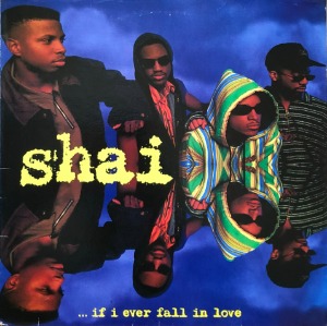 SHAI - If I Ever Fall In Love