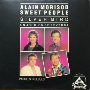 Alain Morisod And Sweet People – Silver Bird Un Jour, On Se Reverra