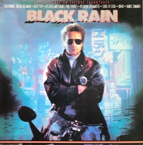BLACK RAIN 블랙 레인 (MICHAEL DOUGLAS) - O.S.T (&quot;Iggy Pop.Gregg Allman.UB40..)