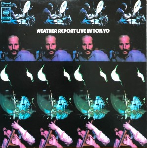 WEATHER REPORT - Live in Tokyo (&quot;1972 JAPAN  CBS/Sony ‎SOPJ 12~13-XR / 해설지/2LP&quot;)