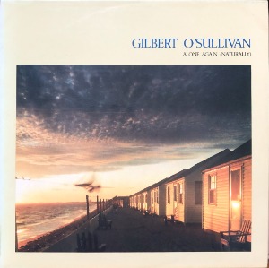 GILBERT O&#039;SULLIVAN - ALONE AGAIN/NATURALLY