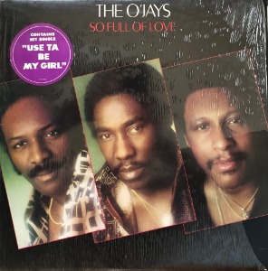THE O&#039;JAYS - SO FULL OF LOVE (&quot;1978 US 	Philadelphia International JZ 35355  Funk / Soul&quot;)