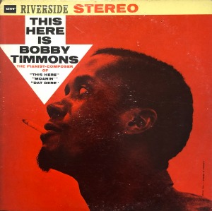 BOBBY TIMMONS - THIS HERE IS BOBBY TIMMONS (&quot;1960 US STEREO 	Riverside RLP 1164&quot;)