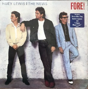 HUEY LEWIS AND THE NEWS - FORE!