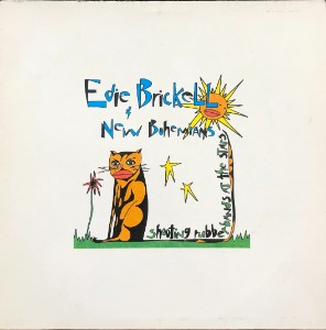EDIE BRICKELL &amp; NEW BOHEMIANS - Shooting Rubberbands At The Stars (1988  1집 Geffen  GEF 24192) &quot;What I Am&quot;