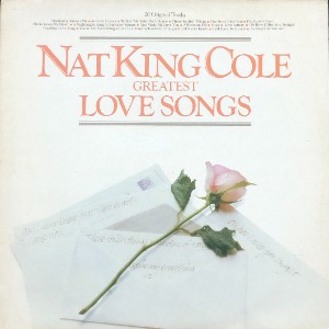 NAT KING COLE - GREATEST LOVE SONGS 20 ORIGINAL TRACKS