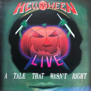 HELLOWEEN - A TALE THAT WASN&#039;T RIGHT / LIVE (&quot;해설지&quot;)