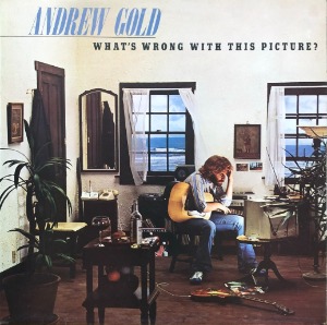 Andrew Gold – What&#039;s Wrong With This Picture? (&quot;76 UK  Asylum K53052&quot;)