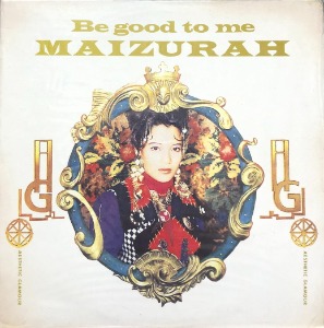 MAIZURAH - Be Good To Me (미개봉)