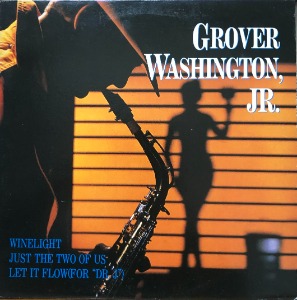 GROVER WASHINGTON, JR. - Winelight / Just The Two Of Us