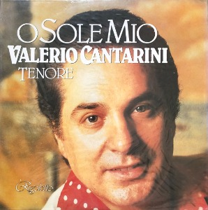 VALERIO CANTARINI - O SOLE MIO (미개봉/PROMO SAMPLE RECORD)
