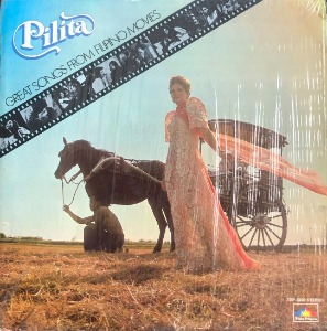 PILITA (PILITA CORRALES) - Great Songs From Filipino Movies