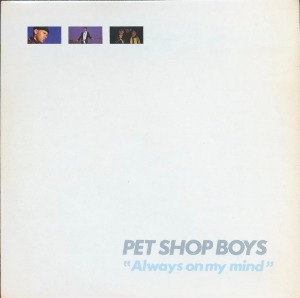 PET SHOP BOYS - ALWAYS ON MY MIND
