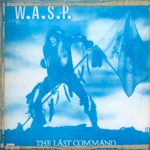 W.A.S.P - THE LAST COMMAND (해적판)