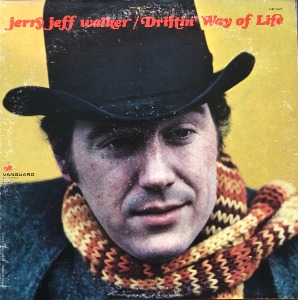 JERRY JEFF WALKER - Driftin&#039; Way Of Life (&quot;Morning Song To Sally&quot;)