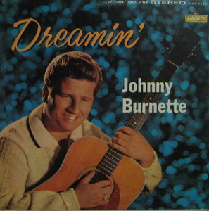 JOHNNY BURNETTE - DREAMIN&#039;
