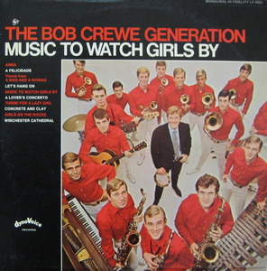 BOB CREWE GENERATION - MUSIC TO WATCH GIRLS BY 