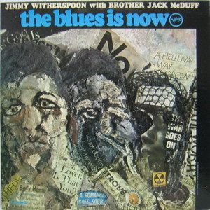 JIMMY WITHERSPOON with Brother Jack Mcduff - The Blues is Now