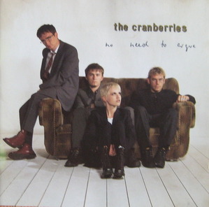 CRANBERRIES - NO NEED TO ARGUE (CD)