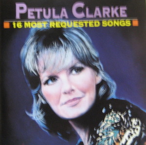PETULA CLARK - 16 Most Requested Songs Vol.1 (CD)
