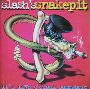 Slash&#039;s Snakepit - It&#039;s Five O&#039;clock Somewhere (CD)
