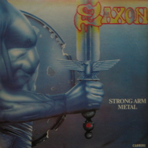 SAXON - (GREATEST HITS) STRONG ARM METAL