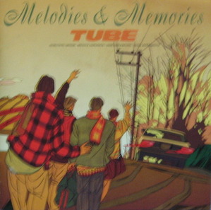 TUBE - Melodies &amp; Memories (CD)