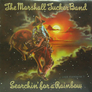 MAESHALL TUCKER BAND - Searchin&#039; for Rainbow