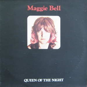 MAGGIE BELL - Queen of the night (&quot;STONE THE CROWS&quot;) Blues Rock