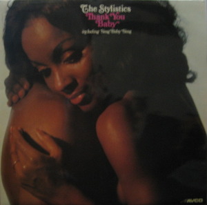STYLISTICS - THANK YOU BABY (&quot;게츠비 CM송의 원곡 CAN&#039;T GIVE YOU ANYTHING BUT MY LOVE&quot;)