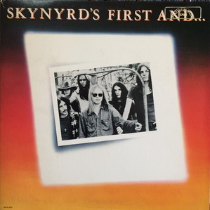 LYNYRD SKYNYRD - Skynyrd&#039;s First And...