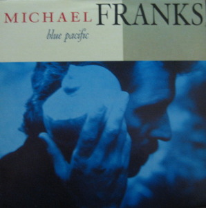 MICHAEL FRANKS - BLUE PACIFIC