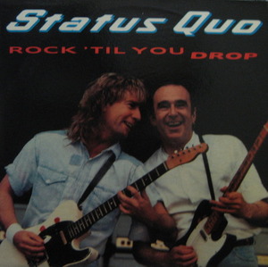 Status Quo - Rock Til You Drop 