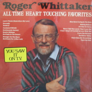 ROGER WHITTAKER - All Time Heart Touching Favorites