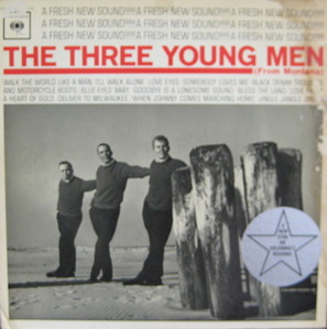 THE THREE YOUNG MEN - Montana A Fresh New Sound 