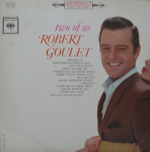 ROBERT GOULET - TWO OF US 