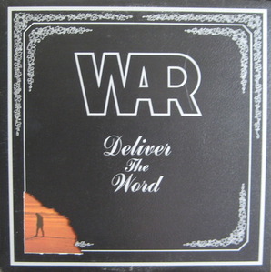 WAR - DELIVER THE WORD 