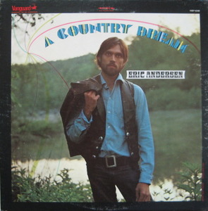 ERIC ANDERSEN - A Country Dream 